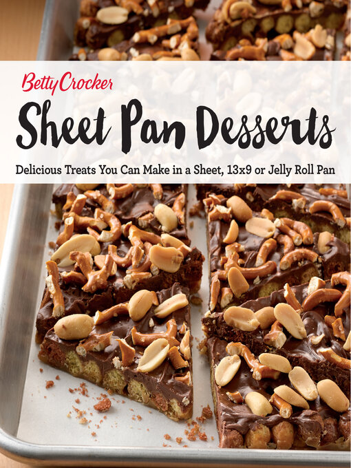 Title details for Sheet Pan Desserts by Betty Crocker - Available